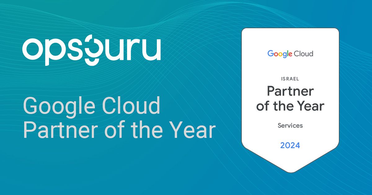 OpsGuru Awarded Google Cloud Partner of the Year for Services — Israel